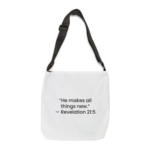 Revelation 21:5 Scripture Tote Bag — "He makes all things new." Adjustable Crossbody Tote