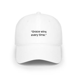 Baseball Cap — "Grace wins every time." Embroidered Inspirational Hat