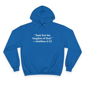 Matthew 6:33 Hoodie — "Seek first the kingdom of God." Christian Scripture Pullover