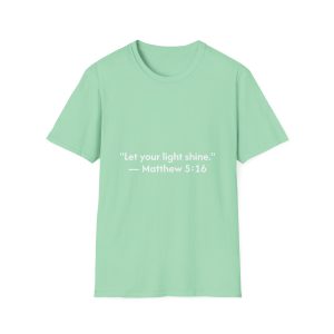 Inspirational Scripture T-Shirt — “Let Your Light Shine” (Matthew 5:16)